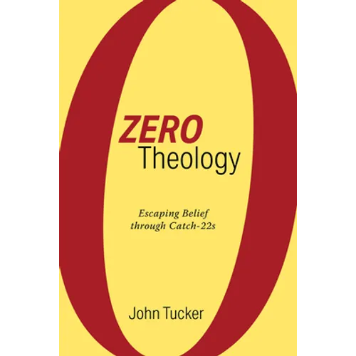 Zero Theology: Escaping Belief Through Catch-22s