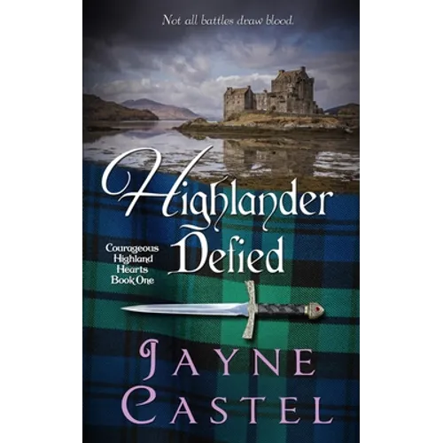 Highlander Defied: A Medieval Scottish Romance