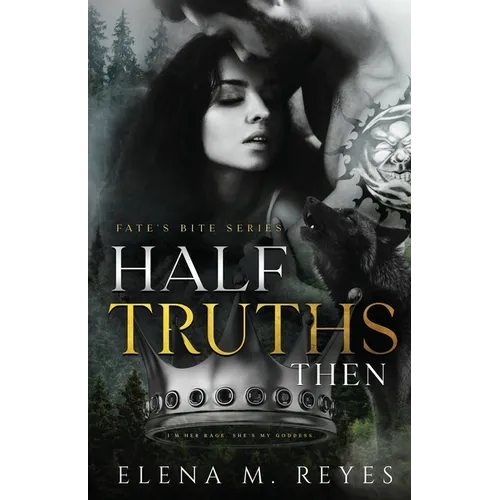 Half Truths: Then