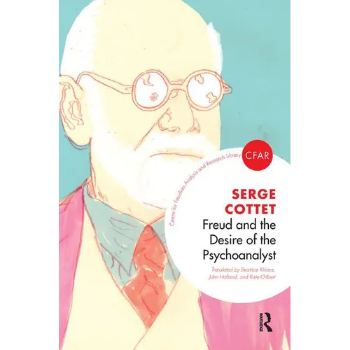 Freud and the Desire of the Psychoanalyst - Paperback