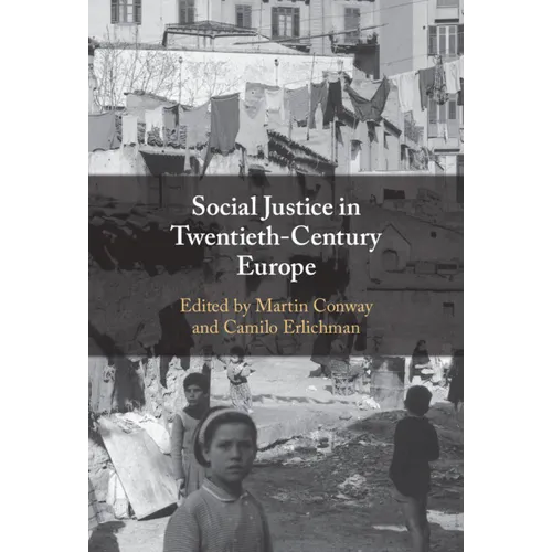 Social Justice in Twentieth-Century Europe