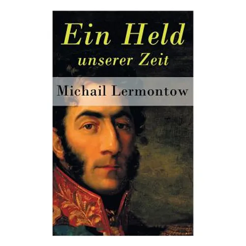 Ein Held unserer Zeit