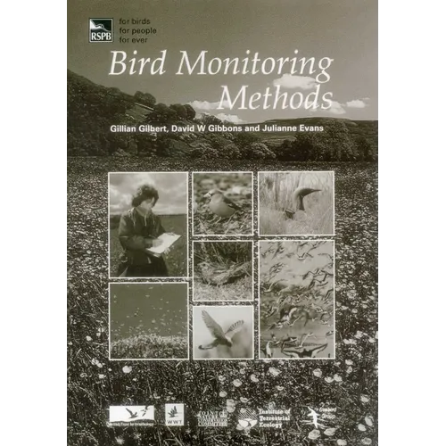 Bird Monitoring Methods: A Manual of Techniques for Key UK Species
