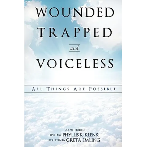 Wounded Trapped and Voiceless...