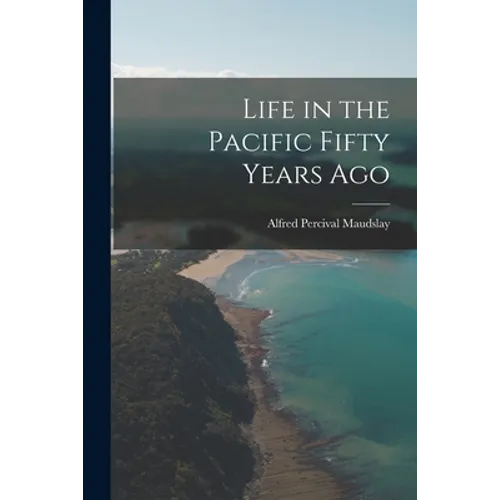 Life in the Pacific Fifty Years Ago