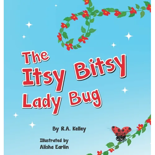 The Itsy Bitsy Lady Bug