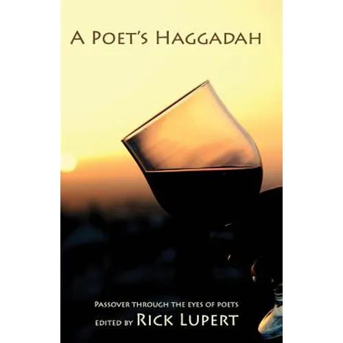 A Poet's Haggadah: Passover Through the Eyes of Poets