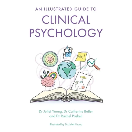 An Illustrated Guide to Clinical Psychology