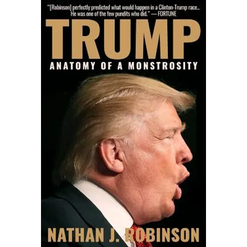 Trump: Anatomy of a Monstrosity