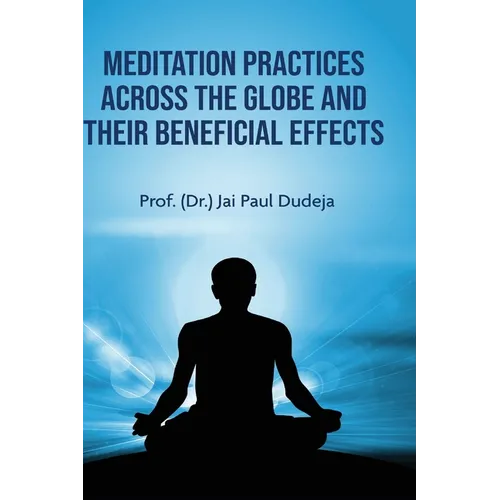 Meditation Practices Across the Globe and their Beneficial Effects