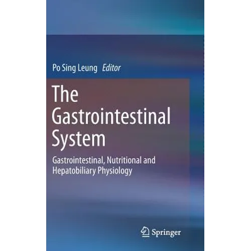 The Gastrointestinal System: Gastrointestinal, Nutritional and Hepatobiliary Physiology