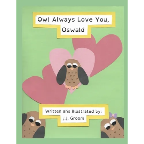 Owl Always Love You, Oswald