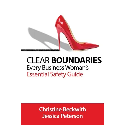 Clear Boundaries: Every Business Woman's Essential Safety Guide
