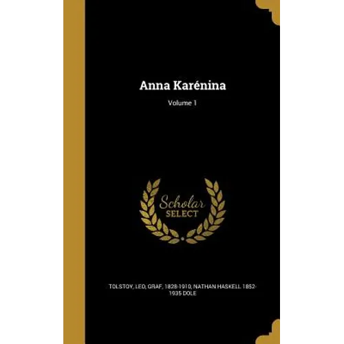 Anna Karénina; Volume 1