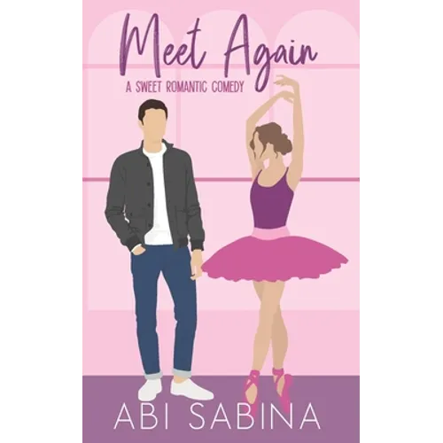 Meet Again: A Sweet Second Chance Romantic Comedy