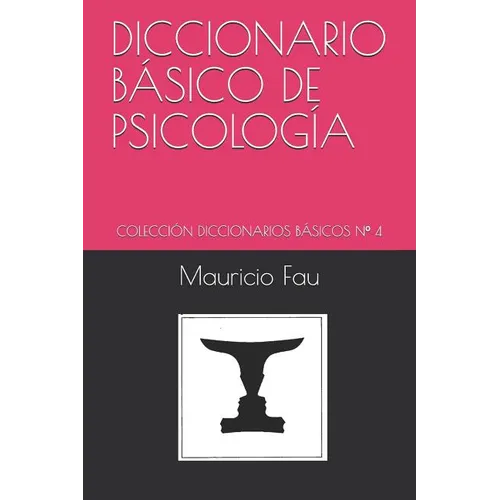 Diccionario Básico de Psicología: Colección Diccionarios Básicos N° 4