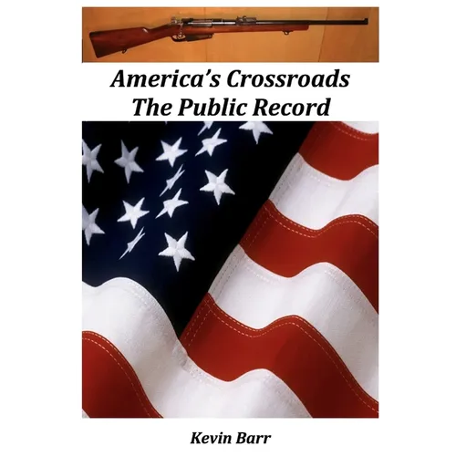 America's Crossroads: The Public Record
