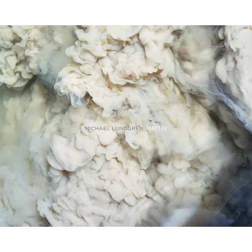 Michael Lundgren: Matter