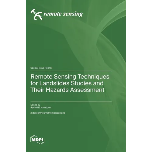 Remote Sensing Techniques for Landslides Studies and Their Hazards Assessment
