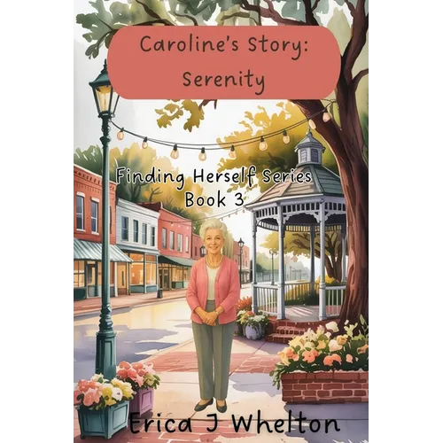 Caroline's Story: Serenity