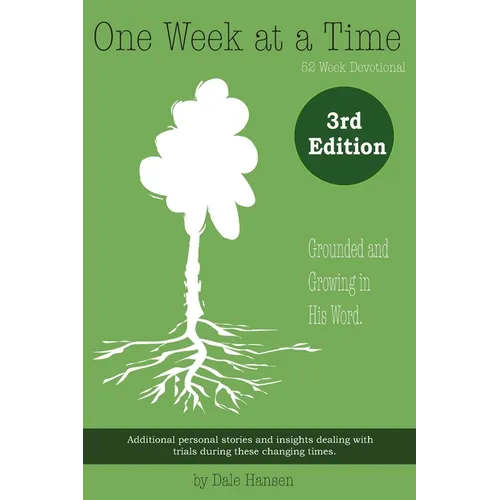 One Week at a Time: 52-Week Bible Devotional