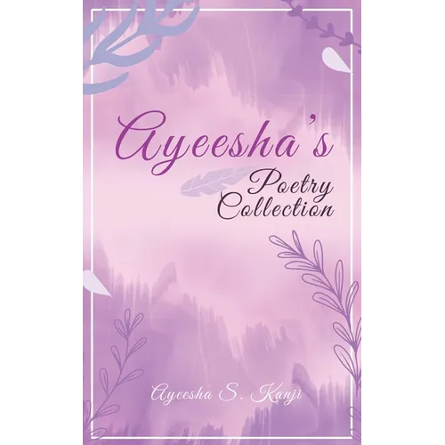 Ayeesha's Poetry Collection