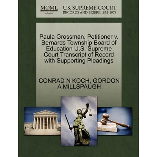 Paula Grossman, Petitioner V. Bernards Township Board of Education U.S. Supreme Court Transcript of Record with Supporting Pleadings