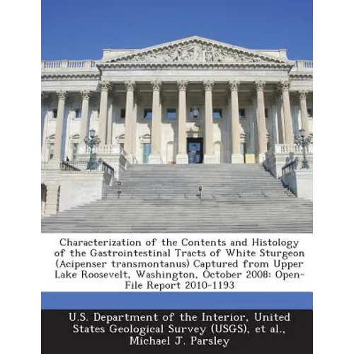 Characterization of the Contents and Histology of the Gastrointestinal Tracts of White Sturgeon (Acipenser Transmontanus) Captured from Upper Lake Roo