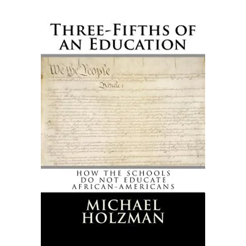 Three-Fifths of an Education