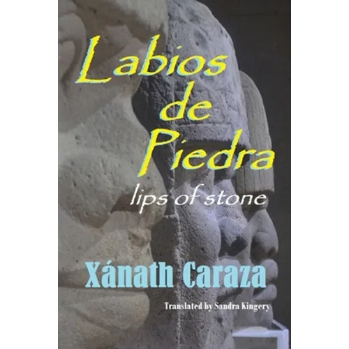 Labios de Piedra: Lips of Stone
