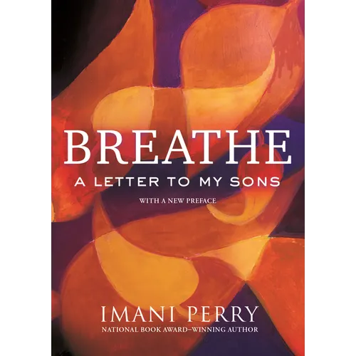 Breathe: A Letter to My Sons