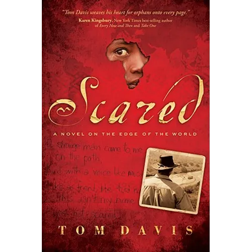 Scared: A Novel on the Edge of the World