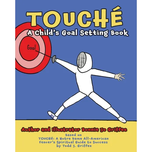 Touché: A Child's Goal Setting Book