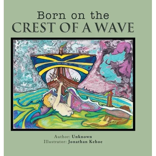 Born on the Crest of a Wave
