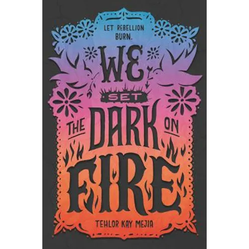 We Set the Dark on Fire
