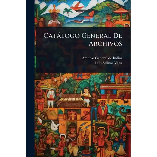 Catàlogo General De Archivos