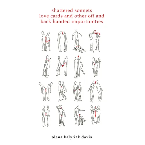 Shattered Sonnets, Love Cards, and Other Off and Back Handed Importunities