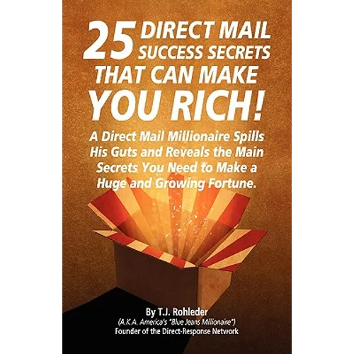 25 Direct Mail Success Secrets That Can Make You Rich