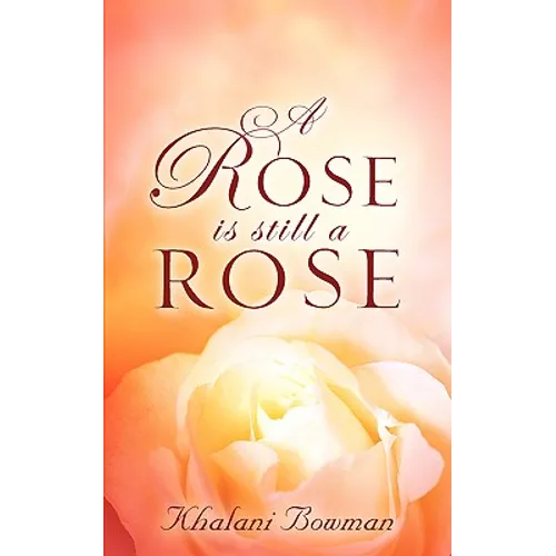 A Rose is Still A Rose