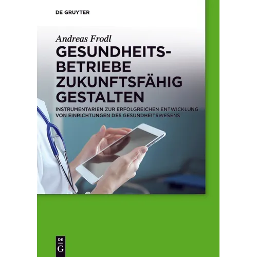 Gesundheitsbetriebe zukunftsfähig gestalten