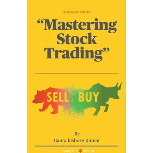 The Easy Route: Mastering Stock Trading