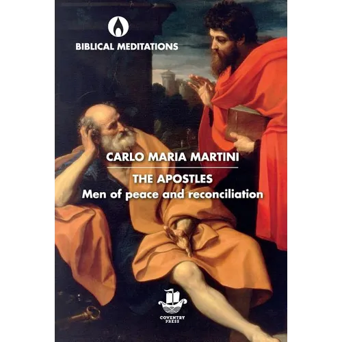 The Apostles: Men of Peace and Reconciliation