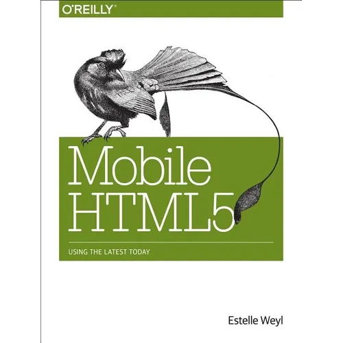 Mobile HTML5: Using the Latest Today