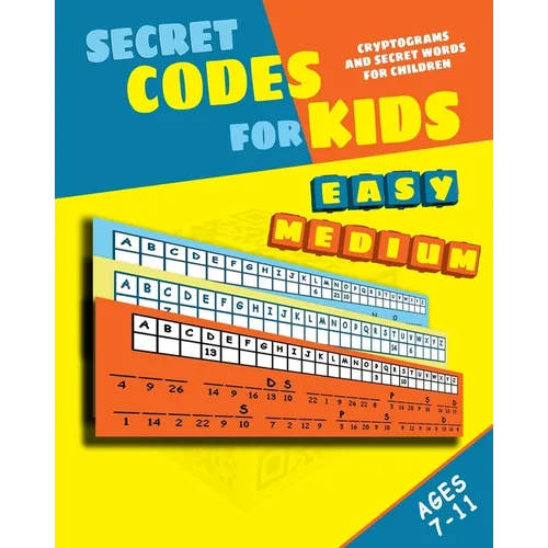Secret Codes for Kids: Cryptograms and Secret Words for Children