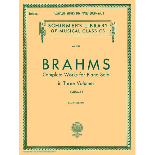 Complete Works for Piano Solo - Volume 1: Schirmer Library of Classics Volume 1728 Piano Solo