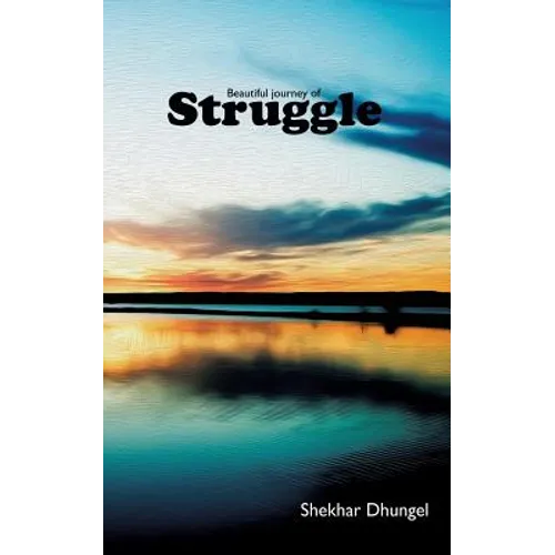 A Beautiful Journey of Struggle