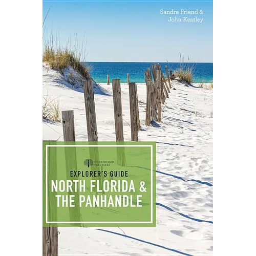 Explorer's Guide North Florida & the Panhandle