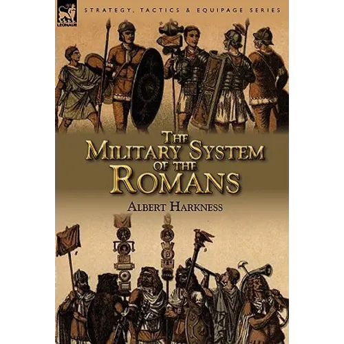 The Military System of the Romans