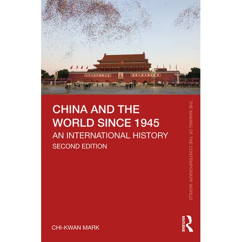 China and the World since 1945: An International History