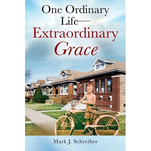 One Ordinary Life-Extraordinary Grace
